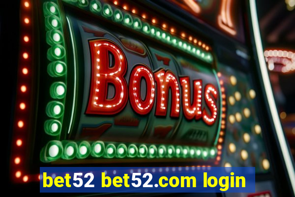 bet52 bet52.com login